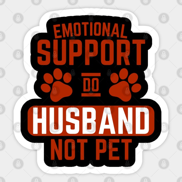 Emotional-Support-Husband-Do-Not-Pet Sticker by Creatifly Graphic Tees